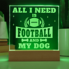 Football and My Dog...Engraved Acrylic Square Plaque with LED base