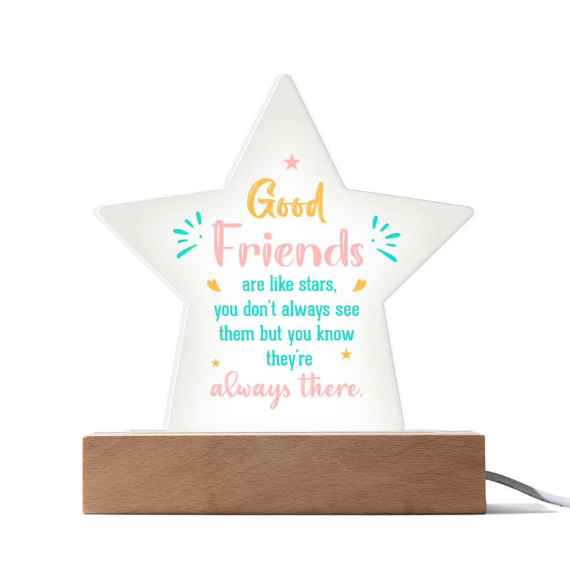 Friends...Printed Star Acrylic Plaque with LED base