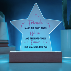 Friends...Printed Star Acrylic Plaque with LED base
