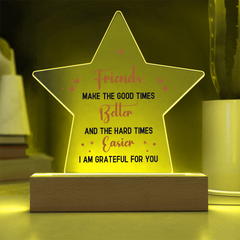 Friends...Printed Star Acrylic Plaque with LED base