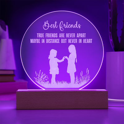 Best Friend...Engraved Acrylic Circle Plaque with LED base