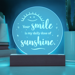 Your Smile...Engraved Acrylic Circle Plaque with LED base