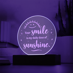 Your Smile...Engraved Acrylic Circle Plaque with LED base