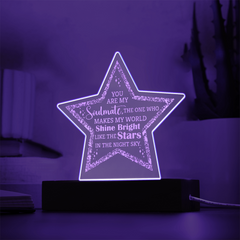 You Are My Soulmate...Engraved Acrylic Star Plaque with LED base