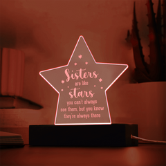 Sisters are like stars...Engraved Acrylic Star Plaque with LED base