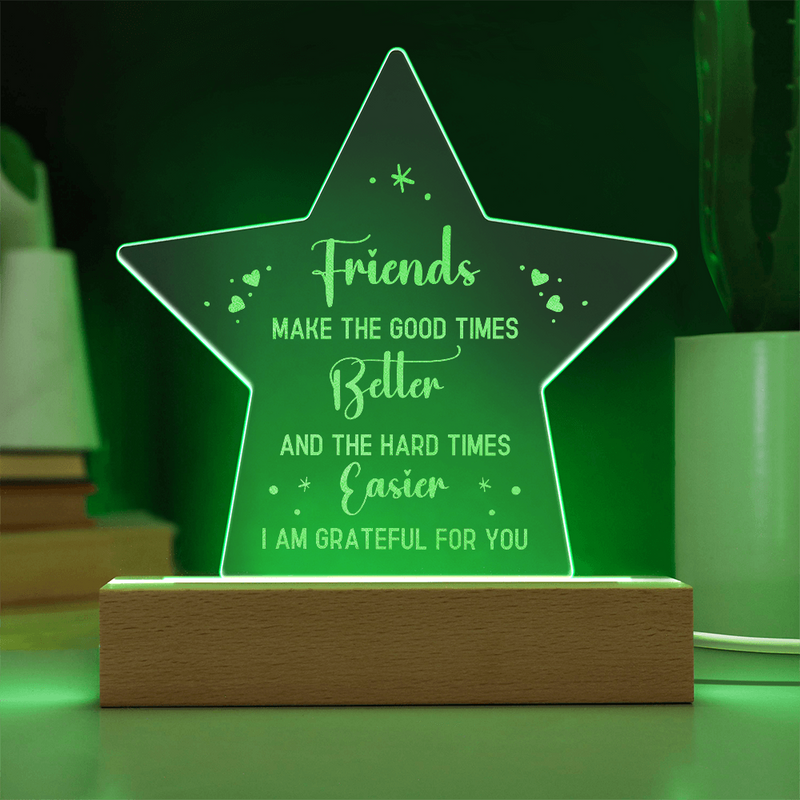 Friends...Engraved Acrylic Star Plaque with LED base