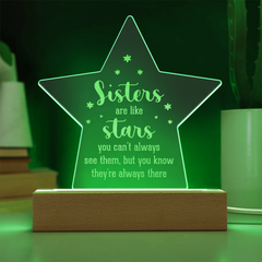 Sisters are like stars...Engraved Acrylic Star Plaque with LED base