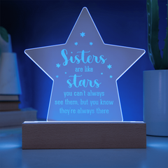 Sisters are like stars...Engraved Acrylic Star Plaque with LED base