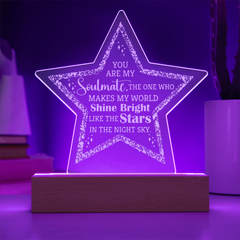 You Are My Soulmate...Engraved Acrylic Star Plaque with LED base