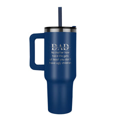 I Love You Dad- Pinnacle 40oz Tumbler