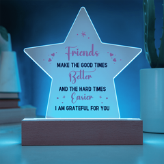 Friends...Printed Star Acrylic Plaque with LED base